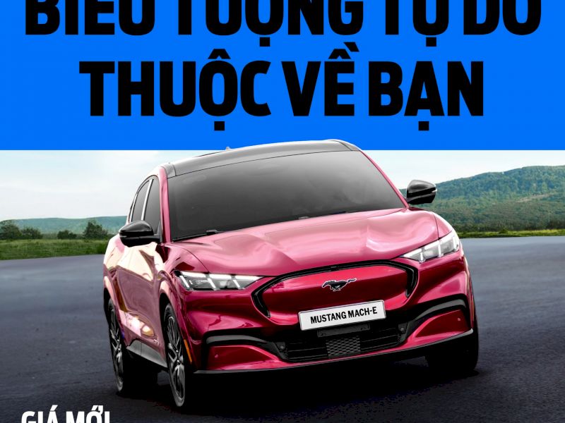 Ford Mustang Mach-E giá mới chỉ từ 1,699 Tỷ