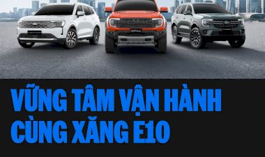 XE FORD CÓ DÙNG ĐƯỢC XĂNG E10 KHÔNG?